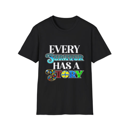 Every Survivor Has a Story T-Shirt