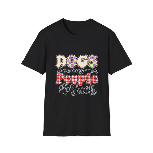 Dogs Because People Suck Funny Dog Lover T-Shirt