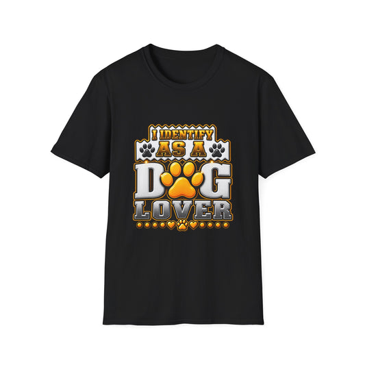 Dog Lover T-Shirt — "I Identify As A Dog Lover" Graphic Tee