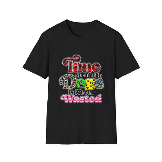 Time Spent With Dogs Is Never Wasted" Graphic Tee