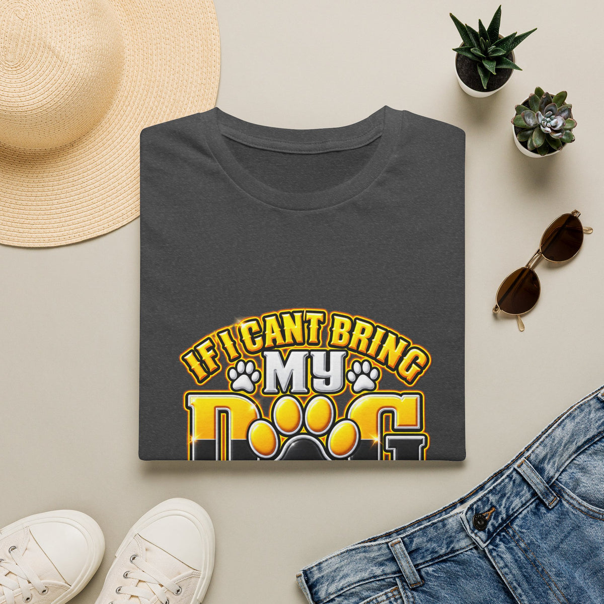 I Can't Bring My Dog I'm Not Coming T-Shirt