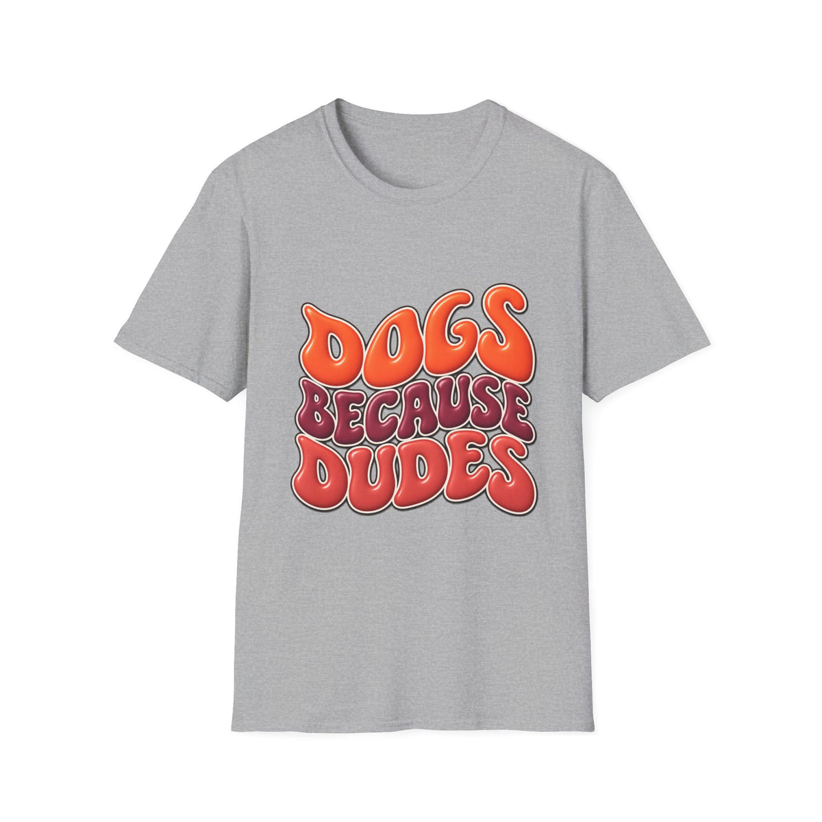Dogs Because Dudes T-Shirt — Retro Funky Tee for Dog Lovers