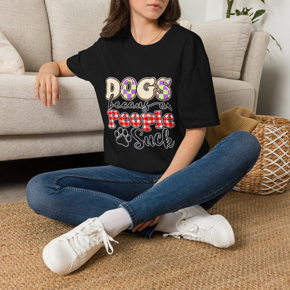 Dogs Because People Suck Funny Dog Lover T-Shirt