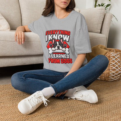 "Everything I Know I Learned From Dogs" Cute Puppy Graphic Tee
