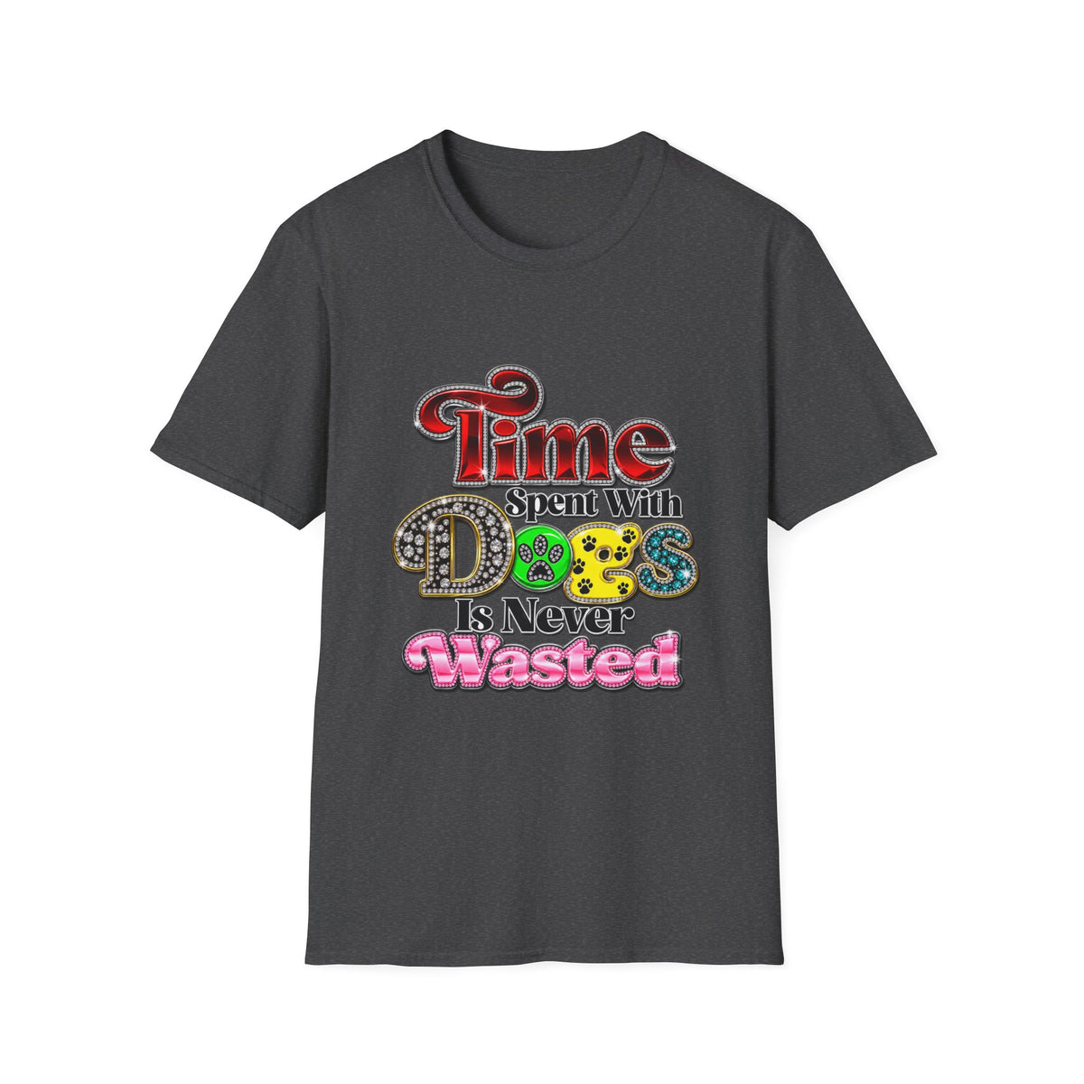 Time Spent With Dogs Is Never Wasted" Graphic Tee