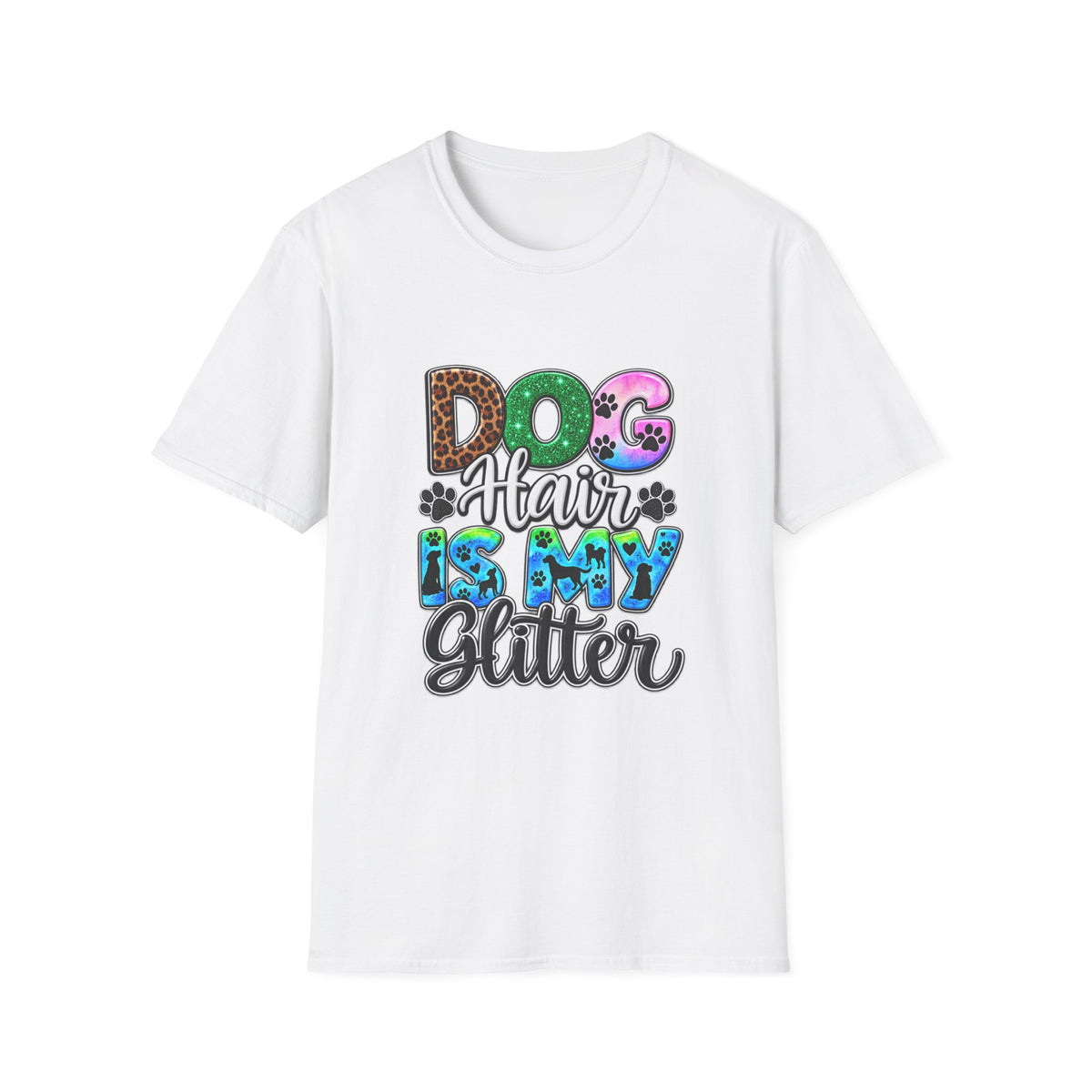 Dog Hair Is My Glitter T-Shirt