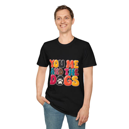 You, Me and the Dogs T-Shirt — Retro Dog Lover Tee