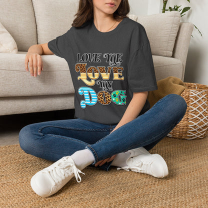 Love Me Love My Dog Graphic T-Shirt