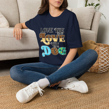 Love Me Love My Dog Graphic T-Shirt