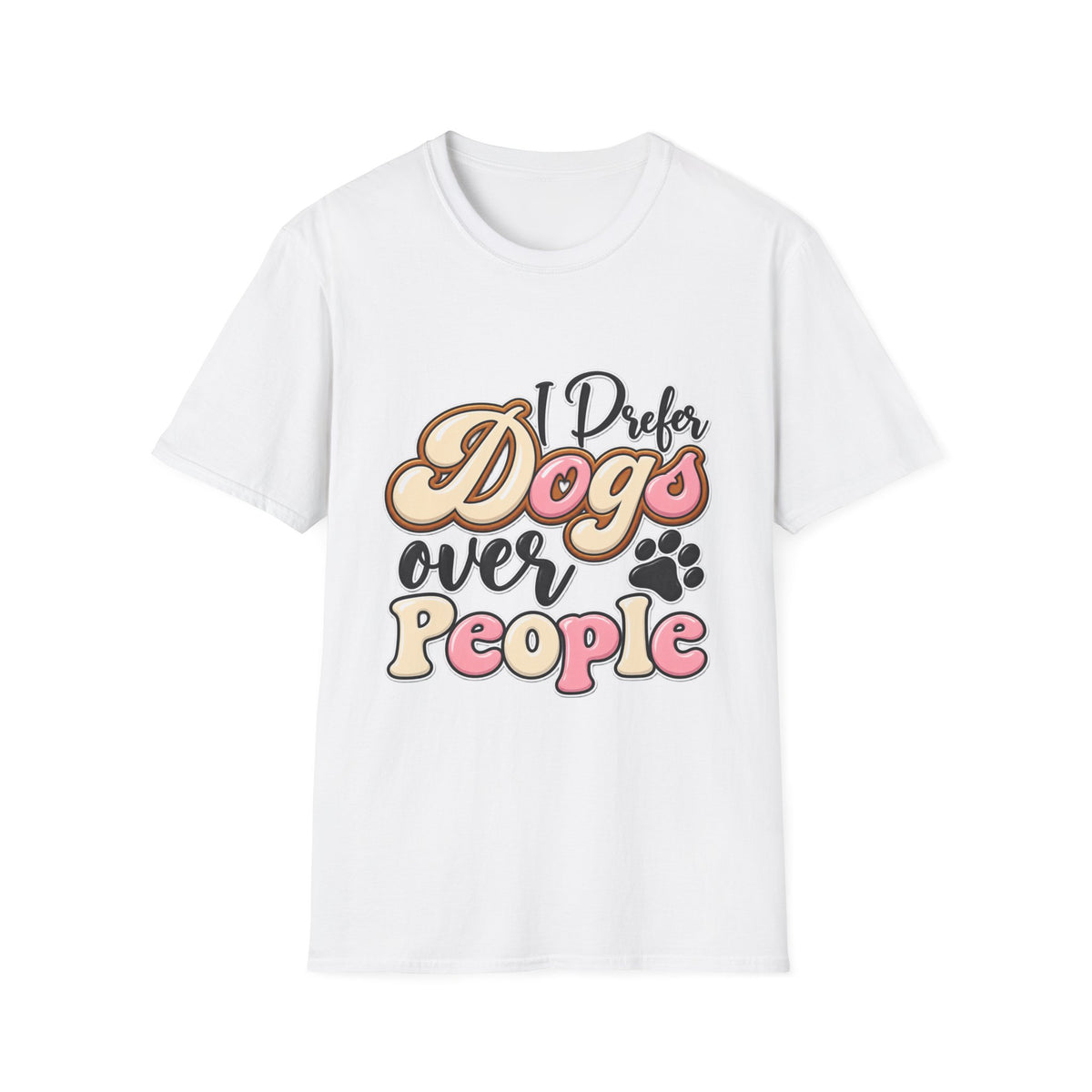 I Prefer Dogs Over People T-Shirt — Cute Paw Print Dog Lover Tee