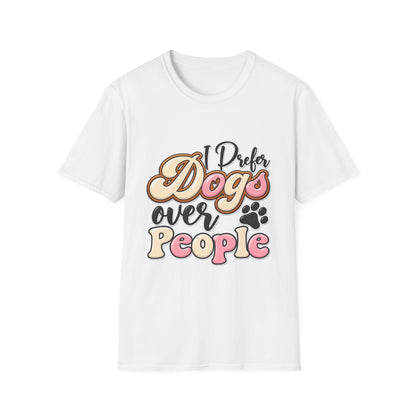 I Prefer Dogs Over People T-Shirt — Cute Paw Print Dog Lover Tee