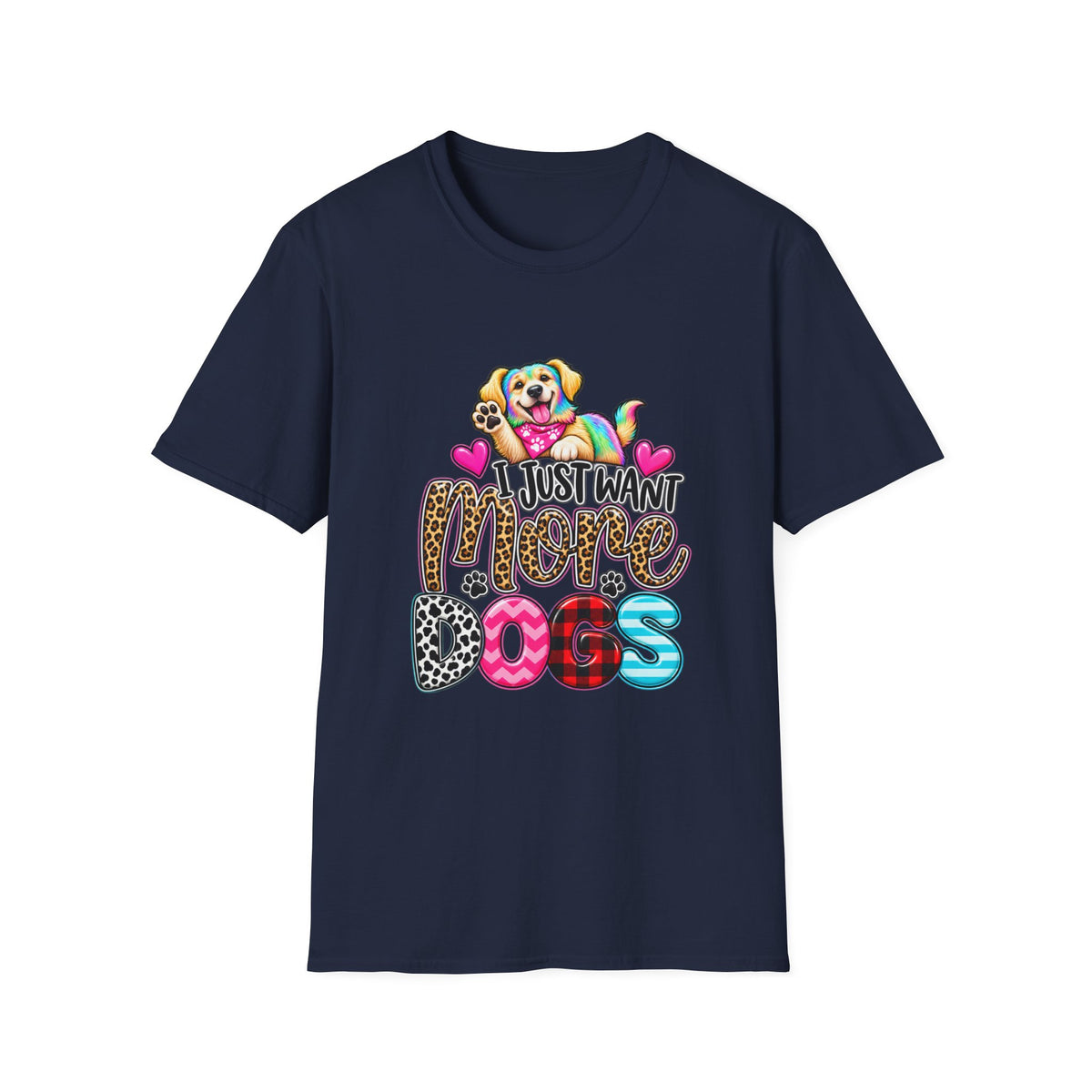 I Just Want More Dogs T-Shirt — Tee for Dog Lovers