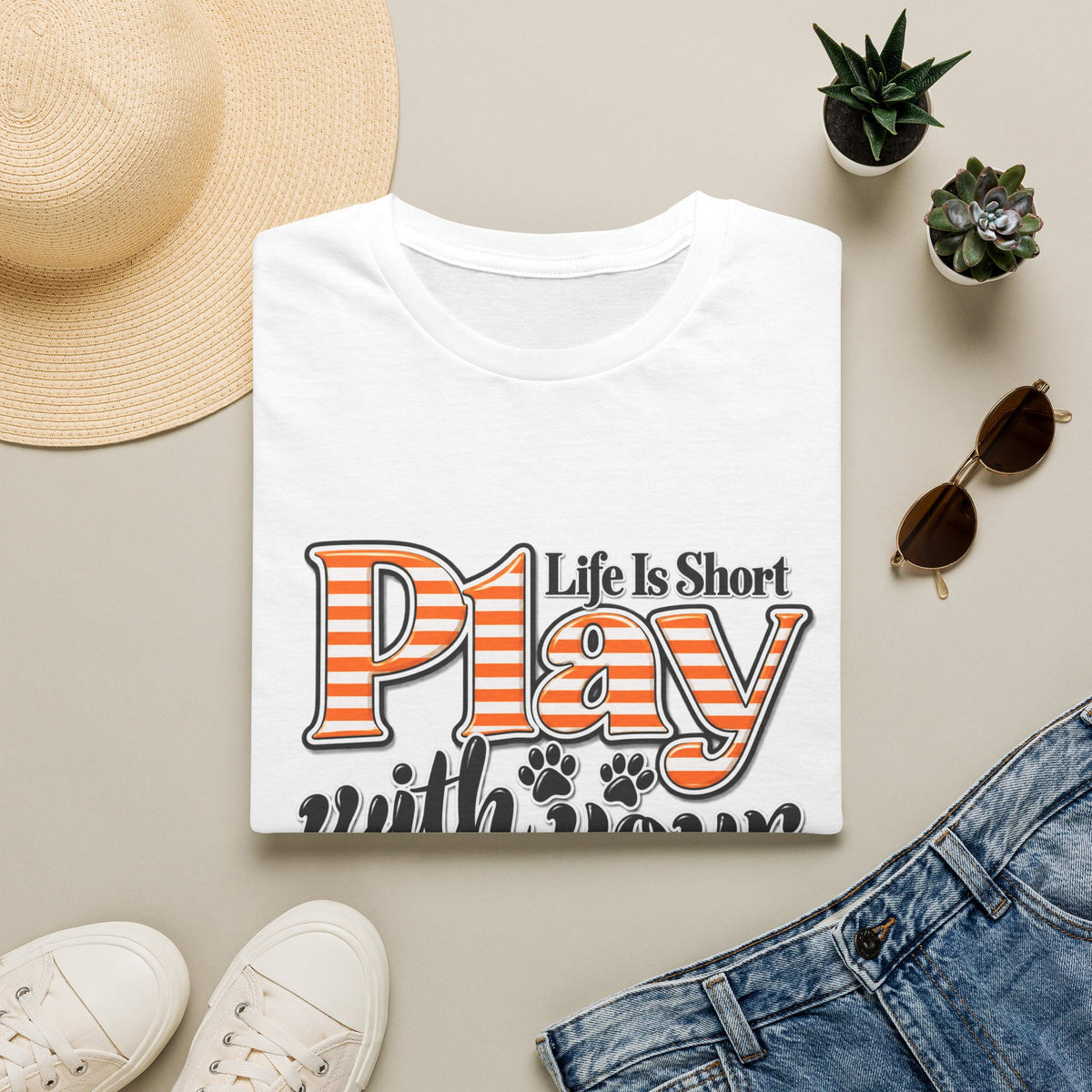 Play With Your Dog T-Shirt — "Life Is Short"