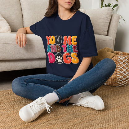 You, Me and the Dogs T-Shirt — Retro Dog Lover Tee