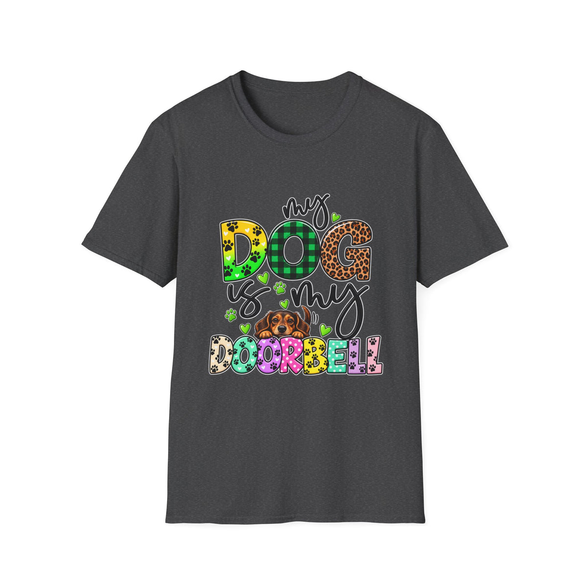 My Dog Is My Doorbell T-Shirt — Colorful Paw Print Dog Lover Tee