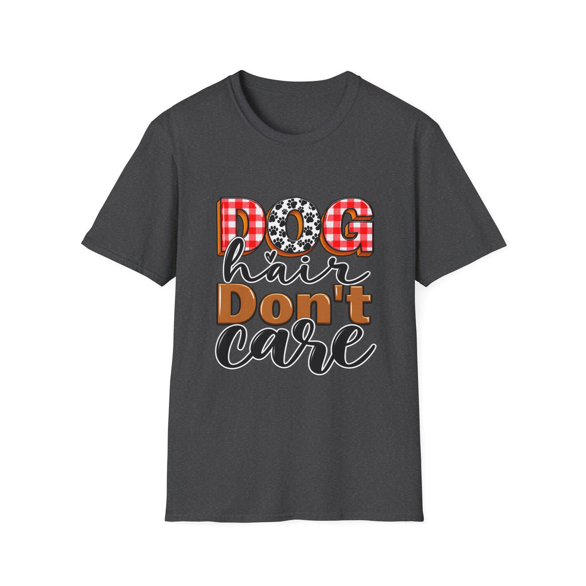 Dog Hair Don't Care T-Shirt — Cute Plaid & Paw Graphic Tee for Dog Lovers