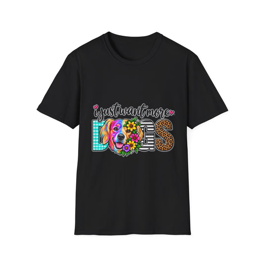 Dog Lover T-Shirt – "I Just Want More Dogs" Colorful Floral Pup Design