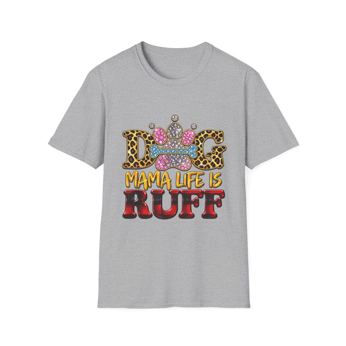 Dog T-Shirt — "Mama Life Is Ruff" Leopard Paw Bling Crew Tee
