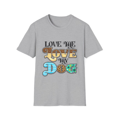 Love Me Love My Dog Graphic T-Shirt