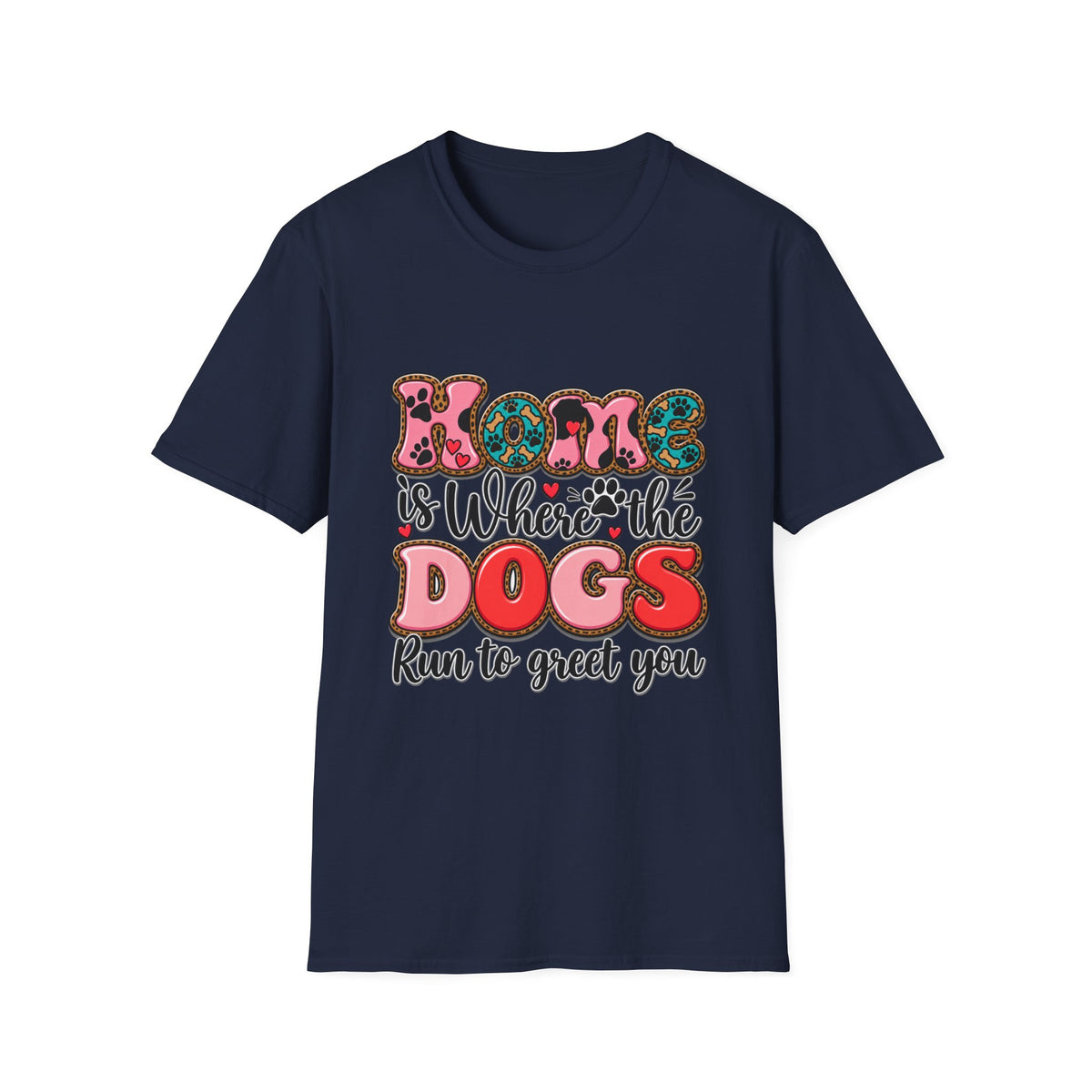Mom Is Where the Dogs Run to Greet You T-Shirt