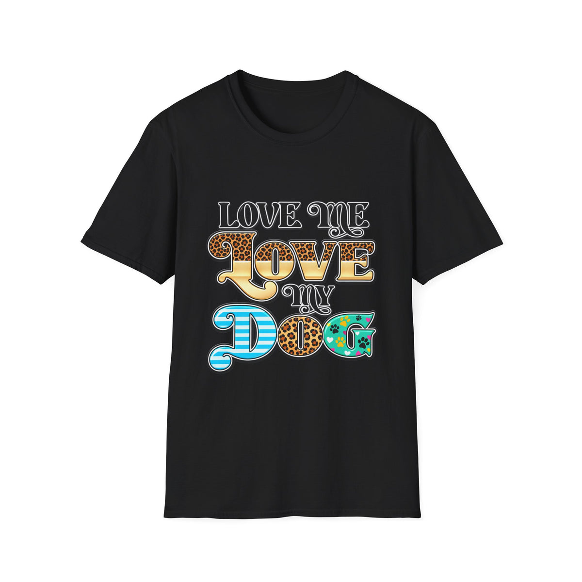 Love Me Love My Dog Graphic T-Shirt