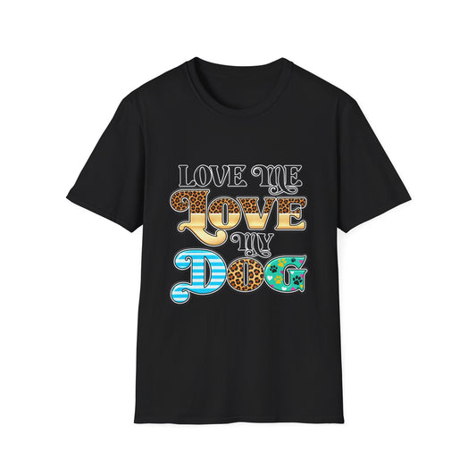 Love Me Love My Dog Graphic T-Shirt