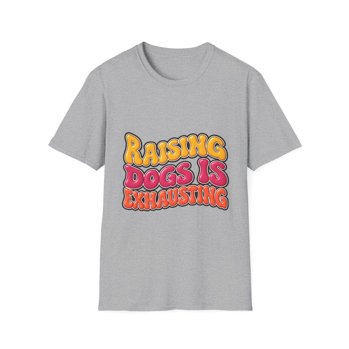 Raising Dogs Is Exhausting — Vintage Retro T‑Shirt
