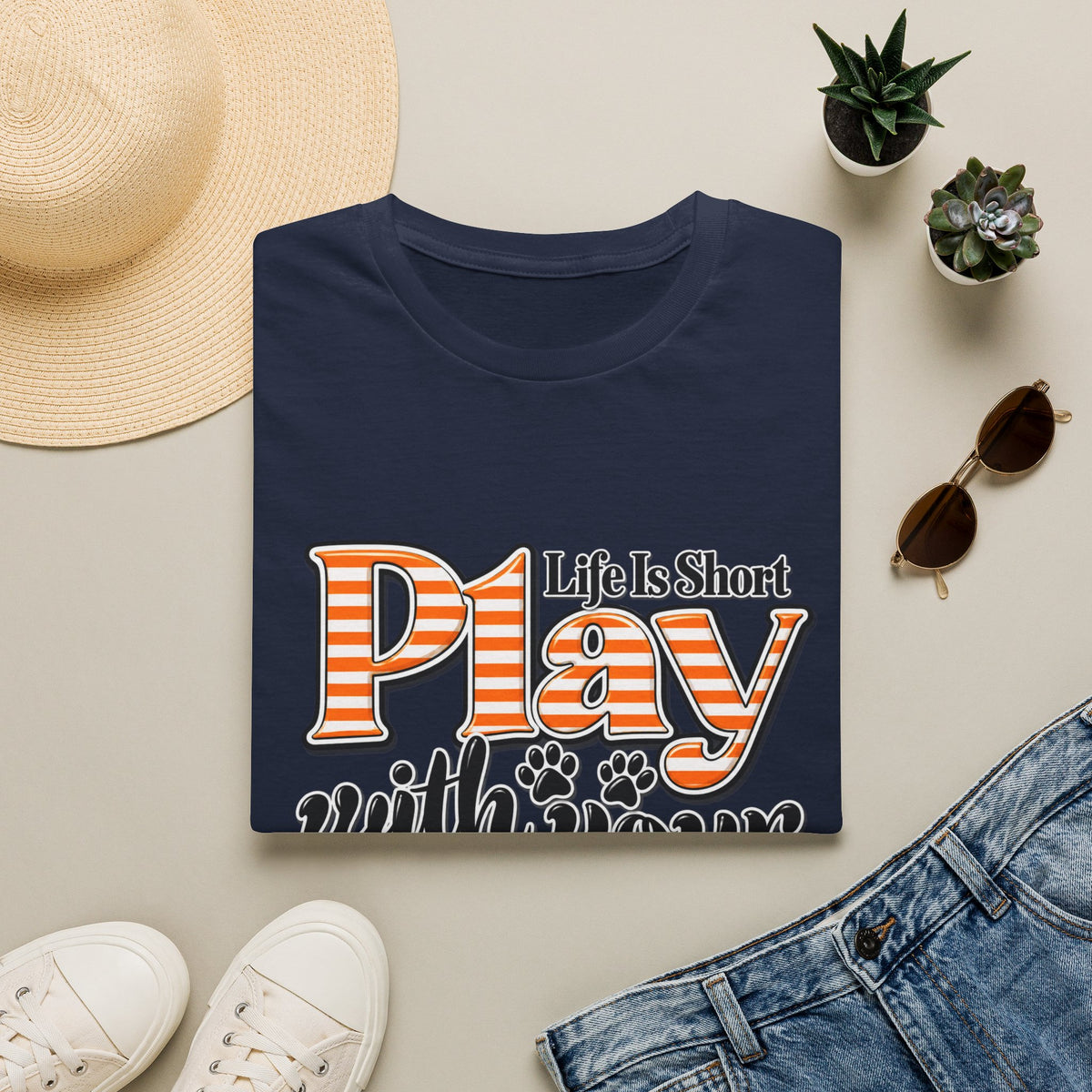 Play With Your Dog T-Shirt — "Life Is Short"