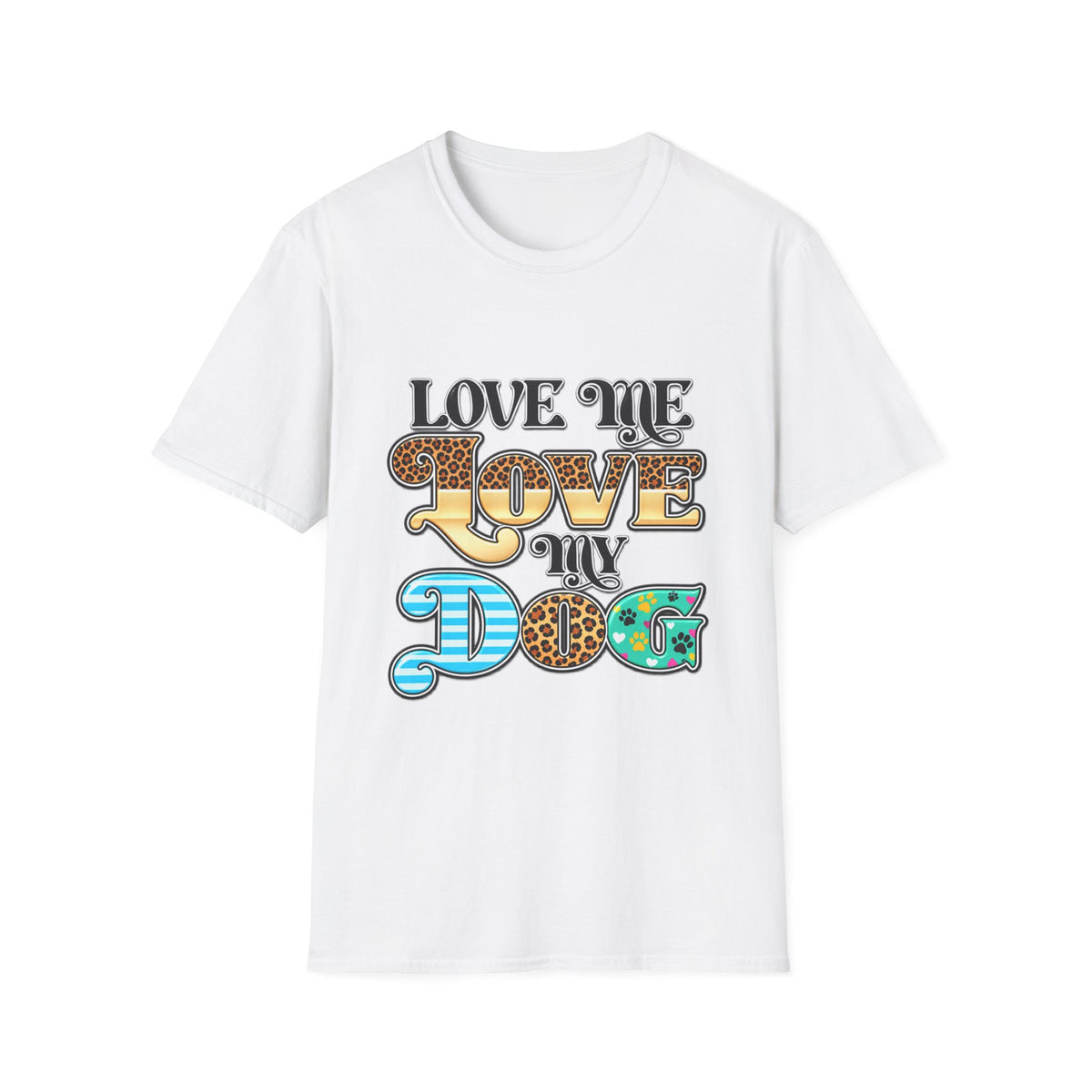 Love Me Love My Dog Graphic T-Shirt