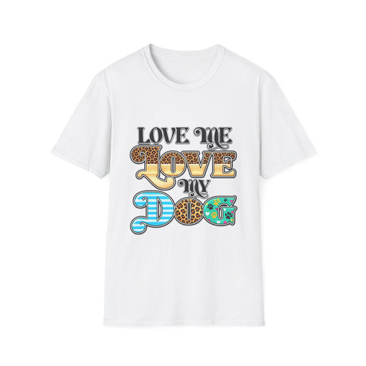 Love Me Love My Dog Graphic T-Shirt