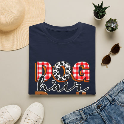 Dog Hair Don't Care T-Shirt — Cute Plaid & Paw Graphic Tee for Dog Lovers