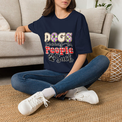 Dogs Because People Suck Funny Dog Lover T-Shirt