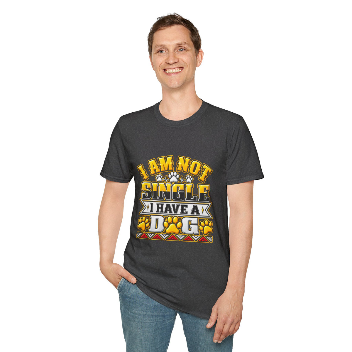I Am Not Single I Have A Dog T-Shirt — Funny Dog Lover Tee