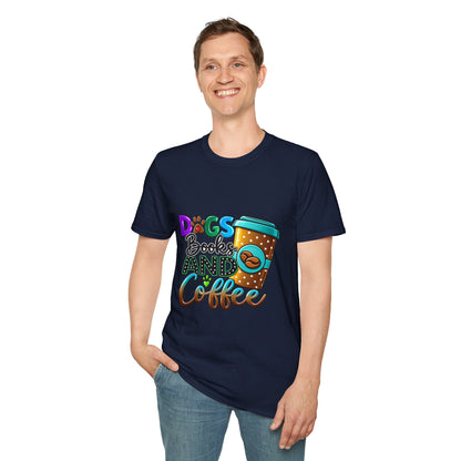 Dogs Books and Coffee T-Shirt