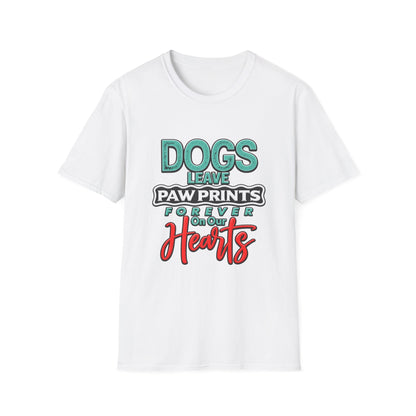 Dogs Leave Paw Prints, Forever in Our Hearts T-Shirt