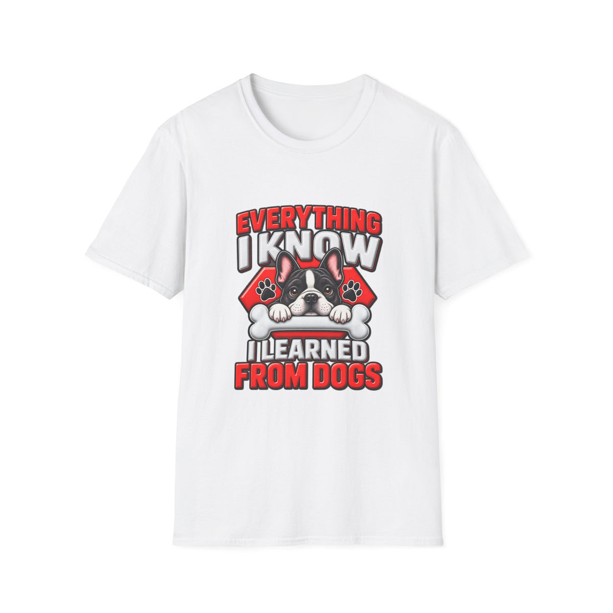 "Everything I Know I Learned From Dogs" Cute Puppy Graphic Tee