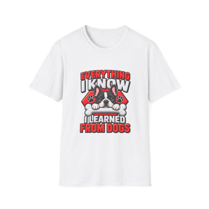 "Everything I Know I Learned From Dogs" Cute Puppy Graphic Tee