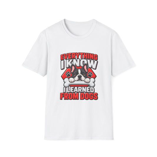 "Everything I Know I Learned From Dogs" Cute Puppy Graphic Tee
