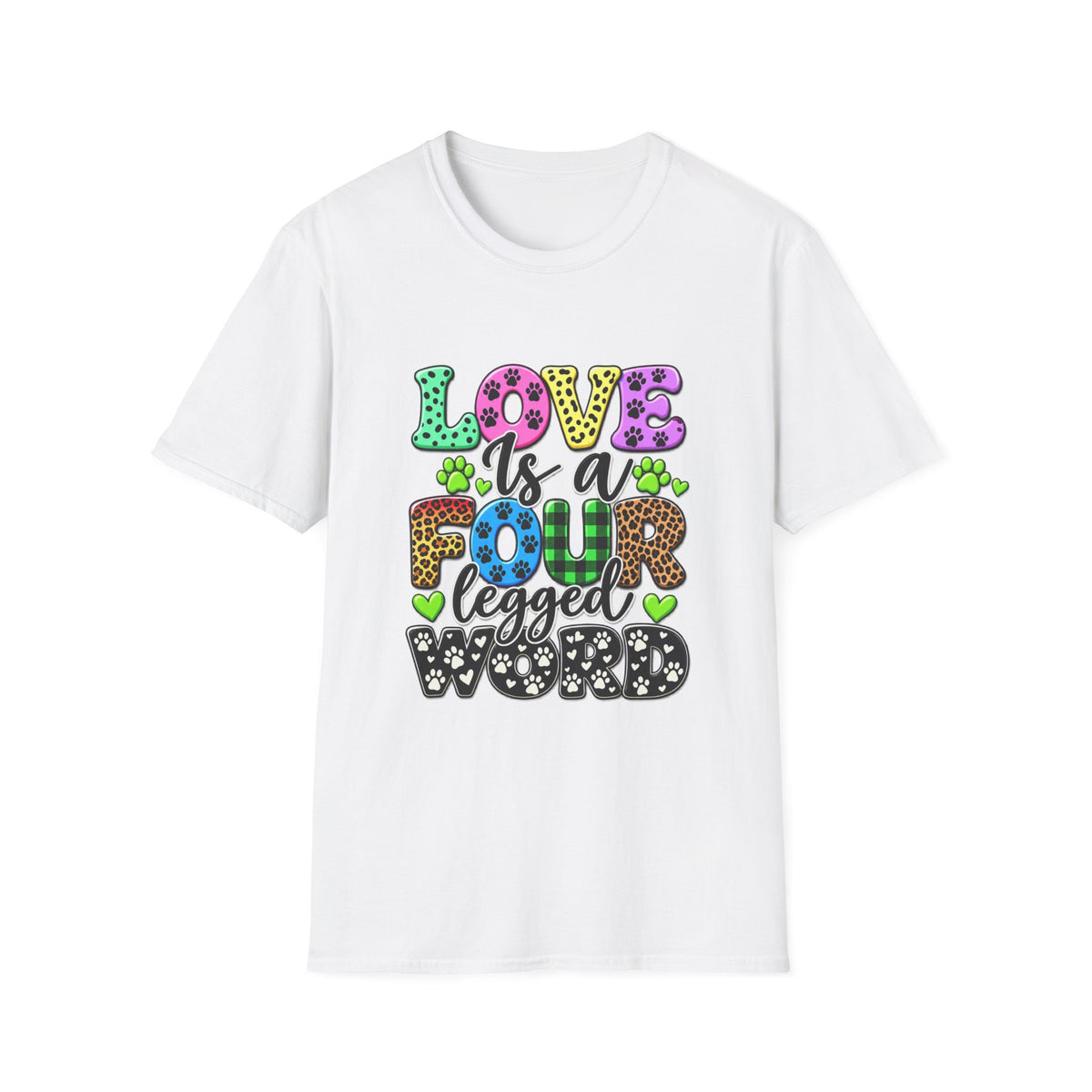 Love Is a Four-Legged Word T-Shirt — Colorful Paw Print Pet Lover Tee