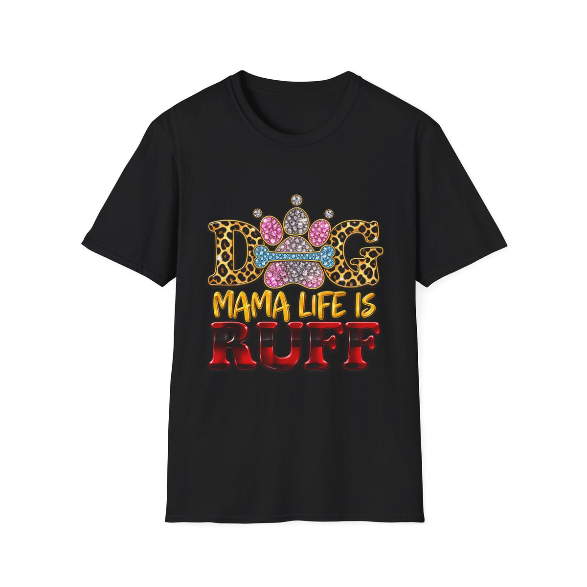 Dog T-Shirt — "Mama Life Is Ruff" Leopard Paw Bling Crew Tee