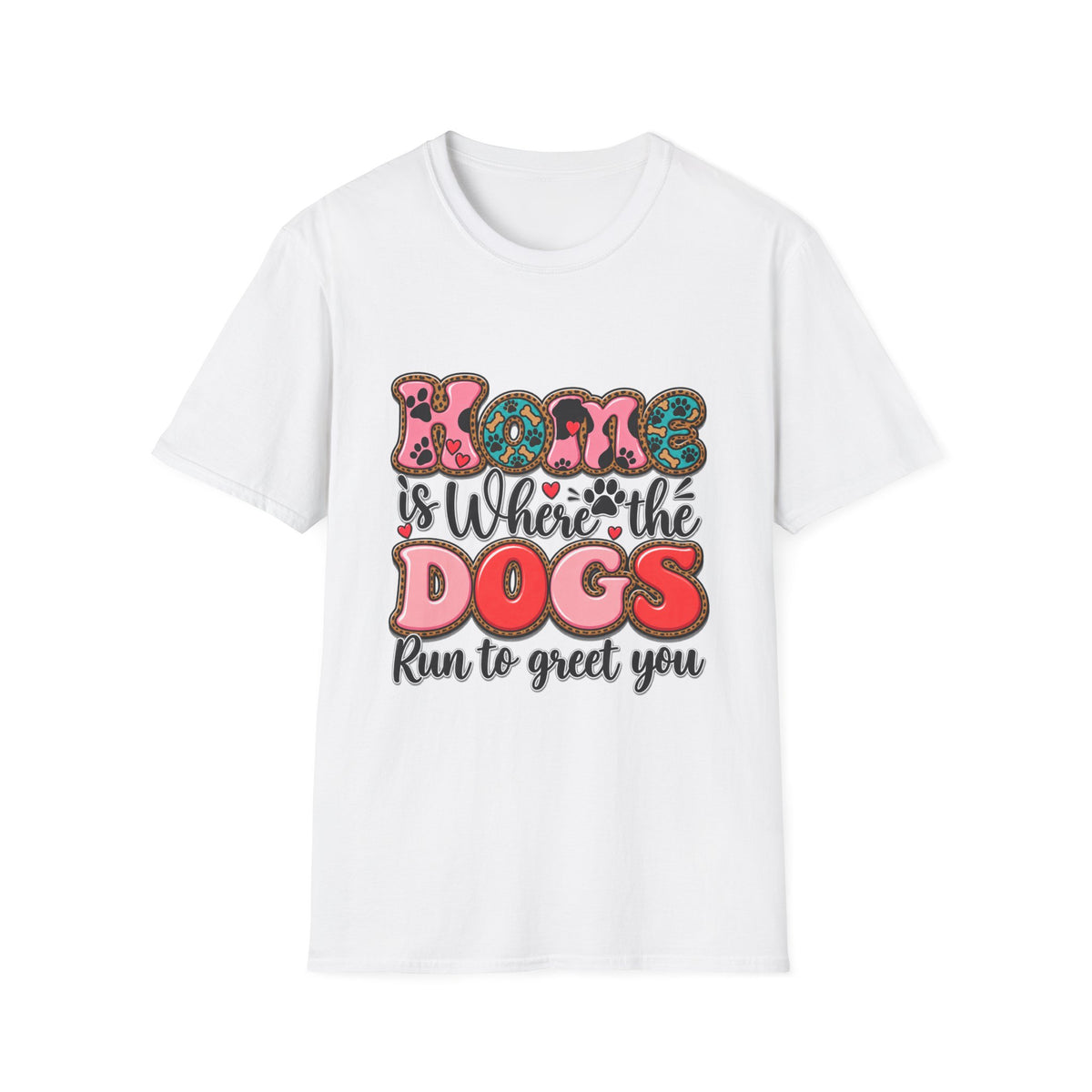 Mom Is Where the Dogs Run to Greet You T-Shirt