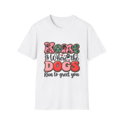 Mom Is Where the Dogs Run to Greet You T-Shirt