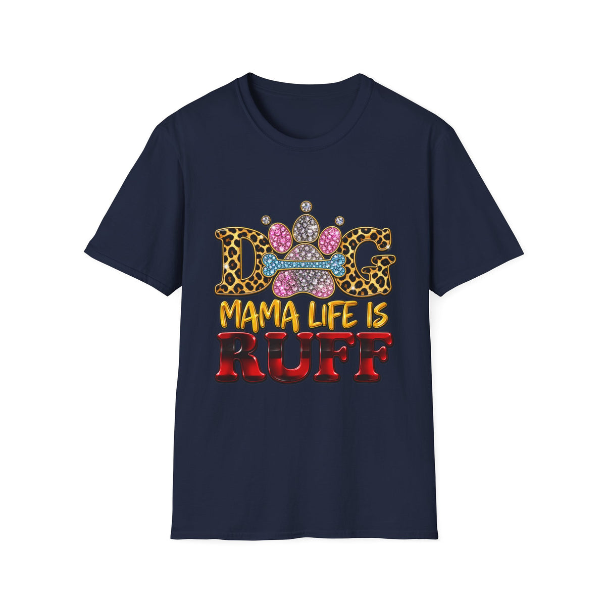 Dog T-Shirt — "Mama Life Is Ruff" Leopard Paw Bling Crew Tee