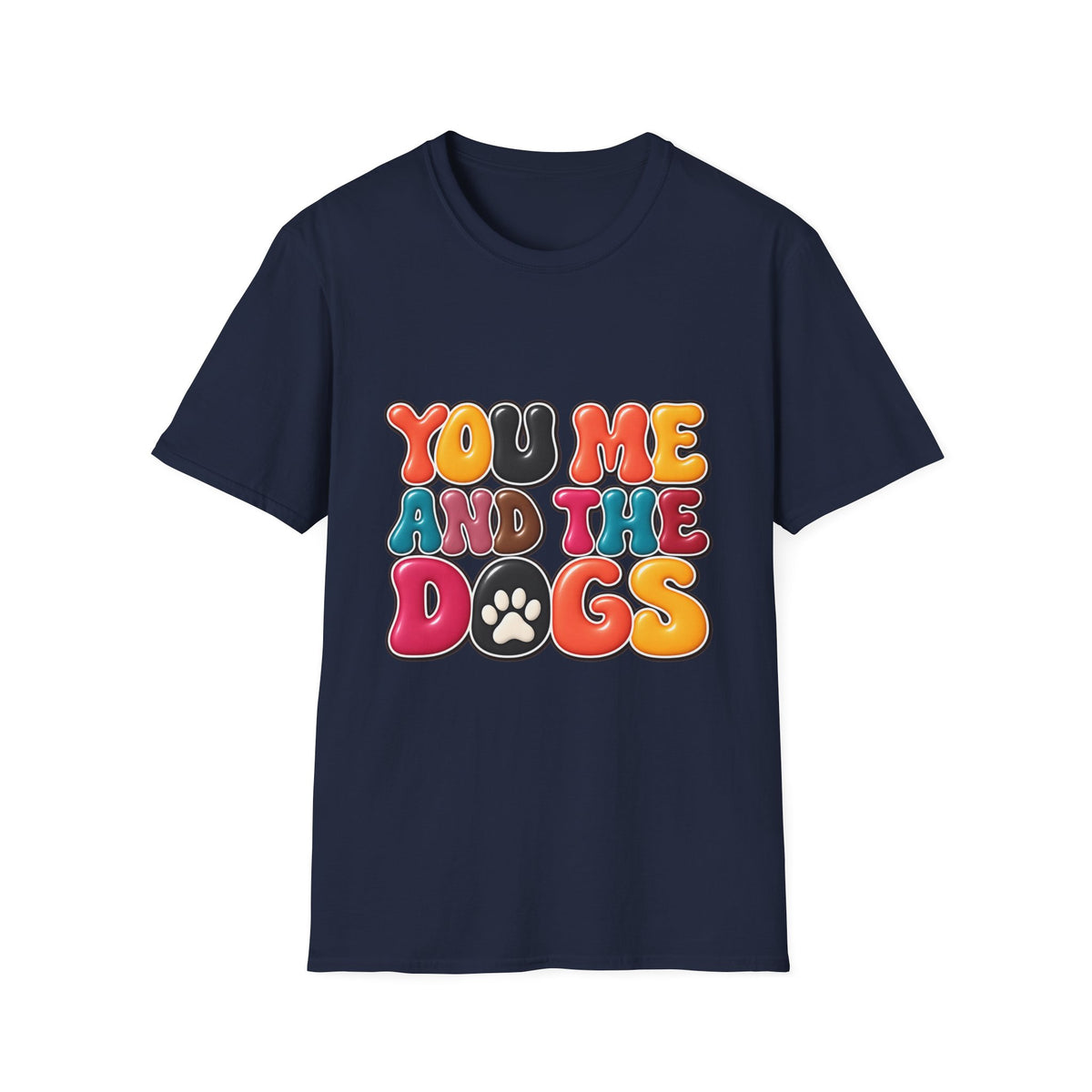 You, Me and the Dogs T-Shirt — Retro Dog Lover Tee