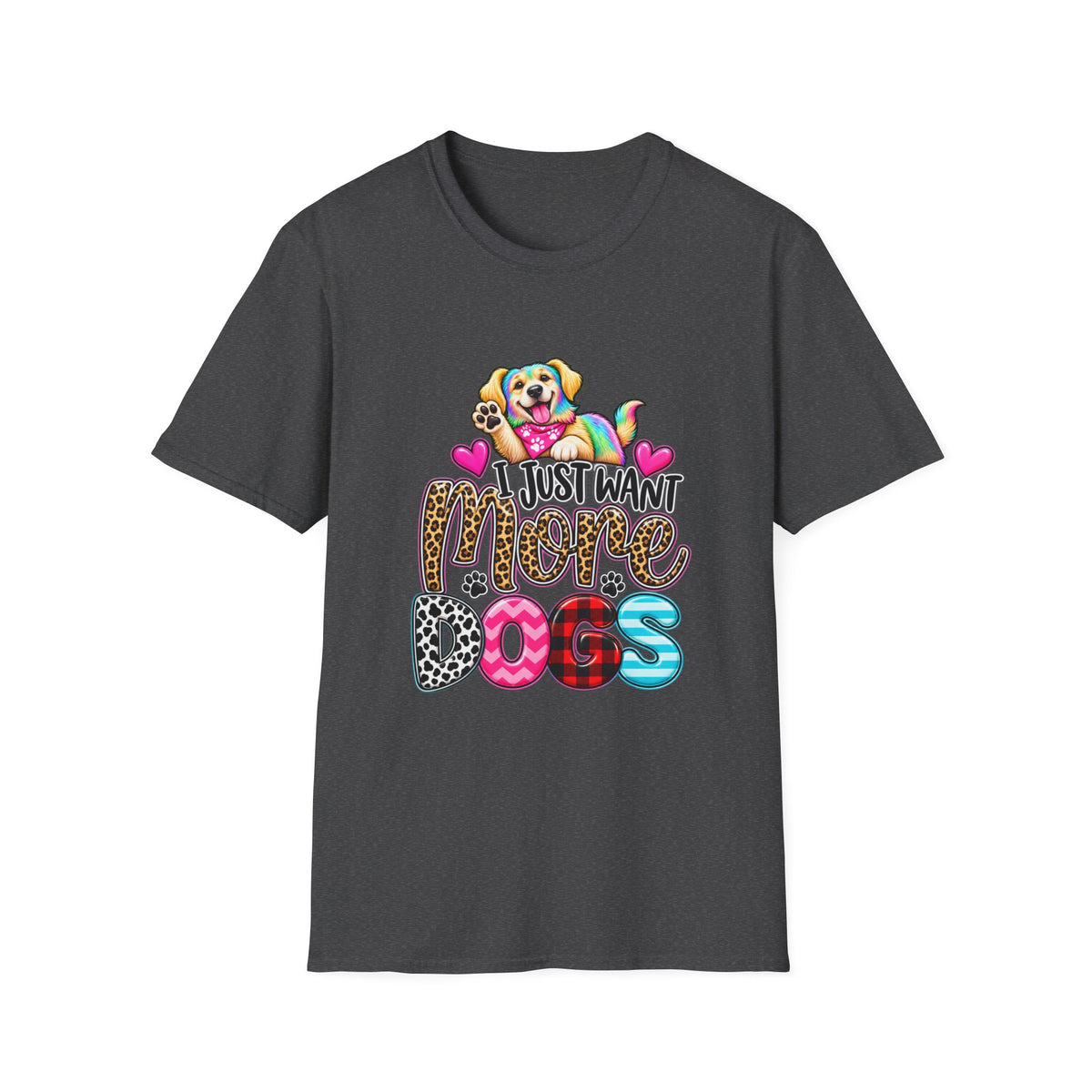 I Just Want More Dogs T-Shirt — Tee for Dog Lovers