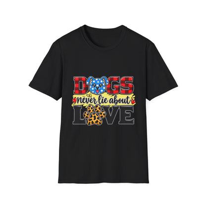 Dog Lover T-Shirt — "Dogs Never Lie About Love"