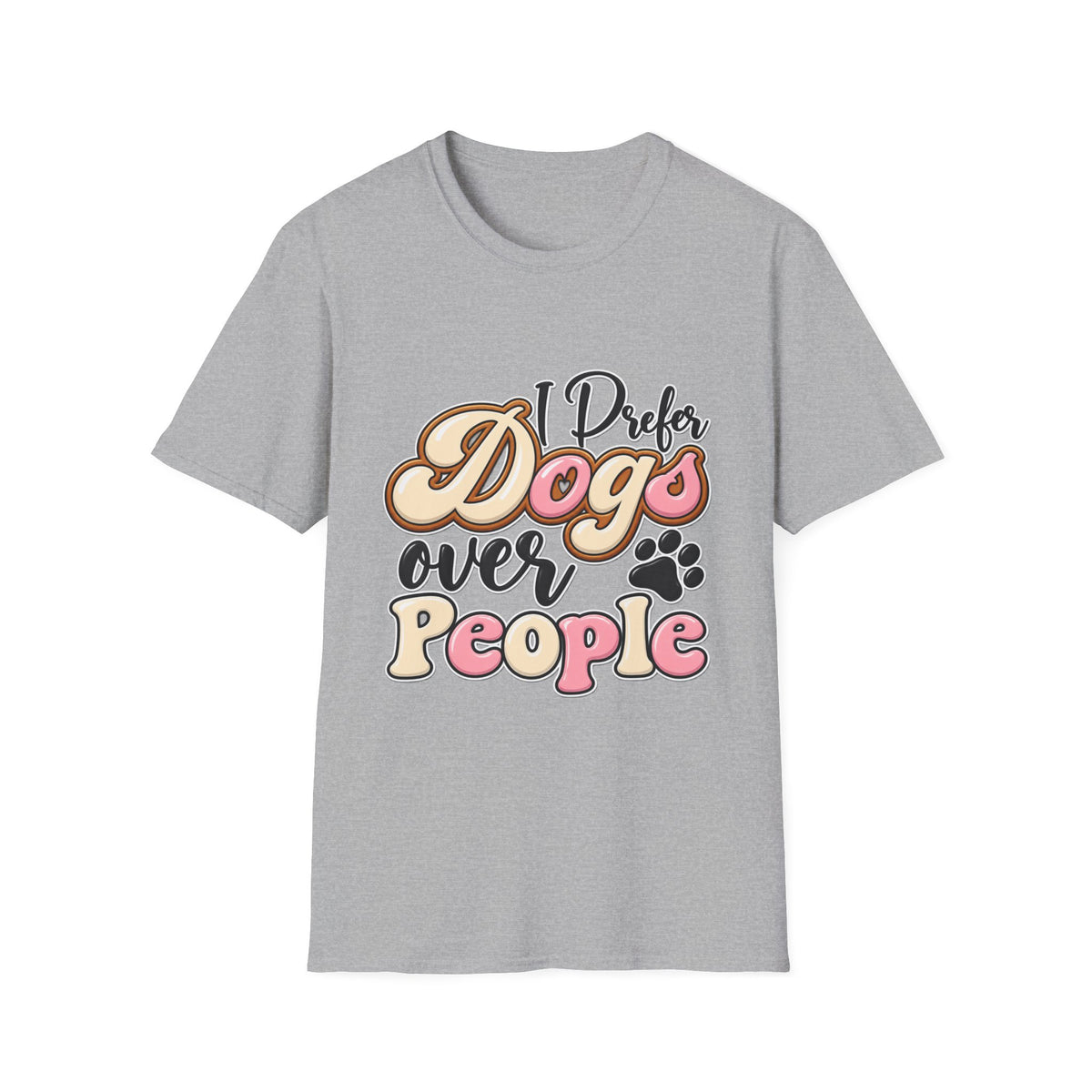 I Prefer Dogs Over People T-Shirt — Cute Paw Print Dog Lover Tee