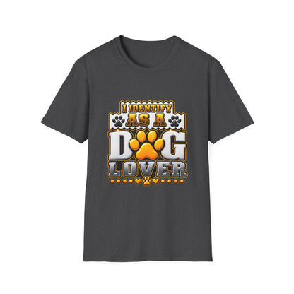 Dog Lover T-Shirt — "I Identify As A Dog Lover" Graphic Tee
