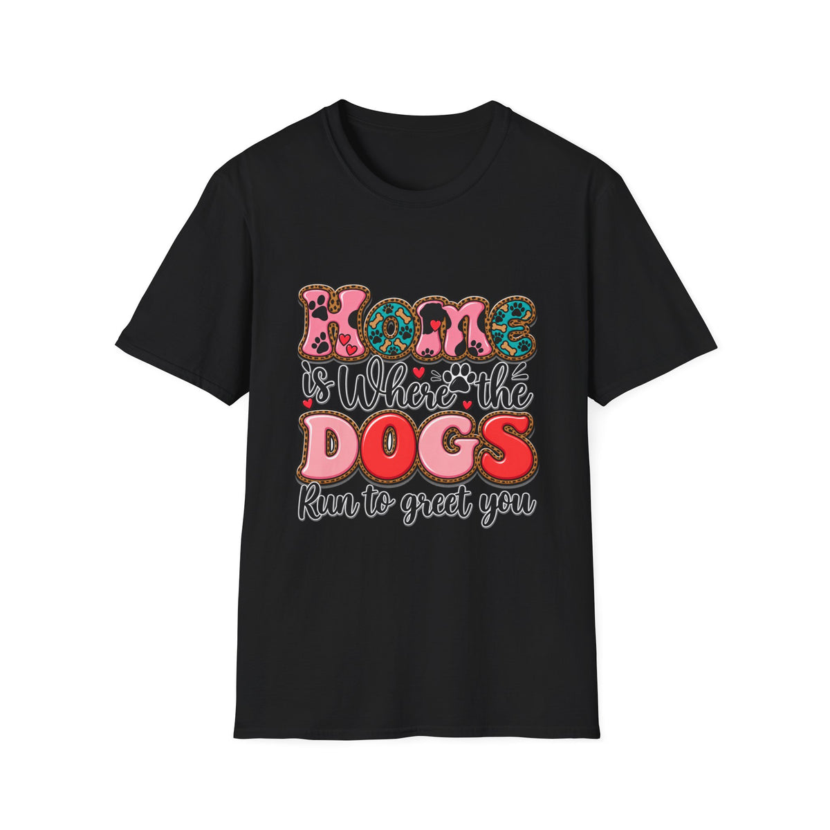 Mom Is Where the Dogs Run to Greet You T-Shirt