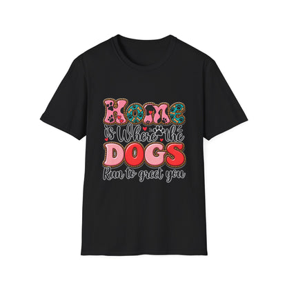 Mom Is Where the Dogs Run to Greet You T-Shirt